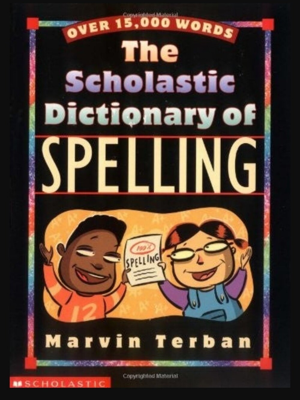 The Scholastic Dictionary of Spellingby Marvin Terban